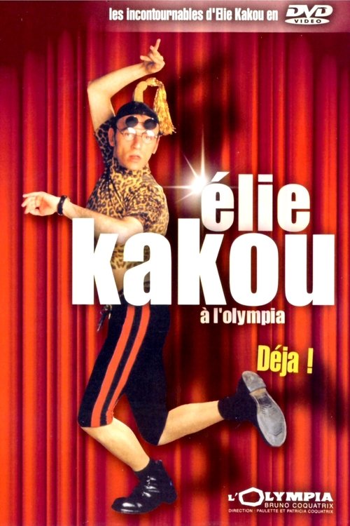 Elie Kakou a l'Olympia: Deja!