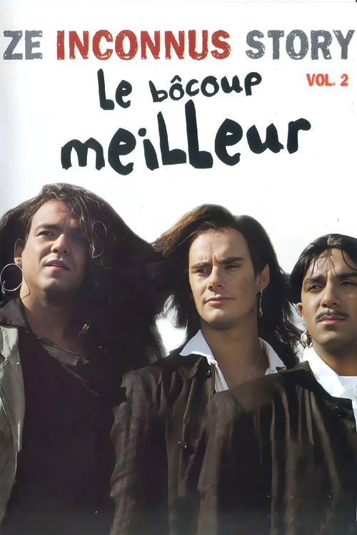 Ze Inconnus Story: Le bocoup meilleur, Vol.2