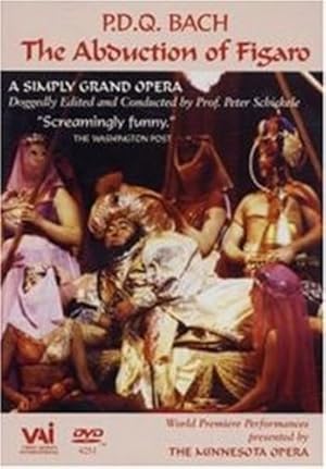 The Abduction of Figaro by P.D.Q Bach (1807-1742)?