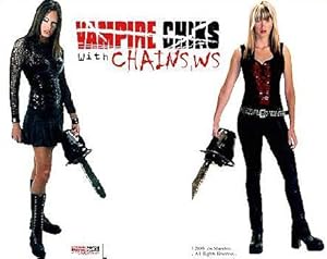 Vampire Chicks with Chainsaws