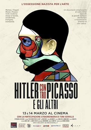 Hitler vs. Picasso and the Others: The Nazi Obsession for Art