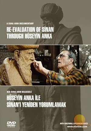 Re-evaluation of Sinan Through Huseyin Anka