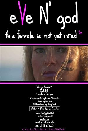 Eve N' God: This Female is Not Yet Rated (TM)