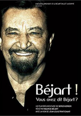 Bejart!... Vous avez dit Bejart?...