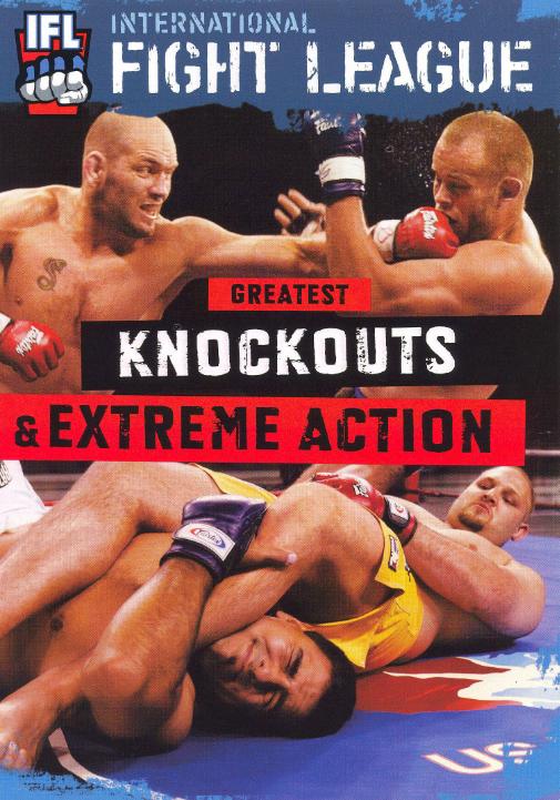 IFL: Greatest Knockouts and Extreme Action