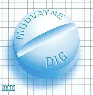 Mudvayne: Dig