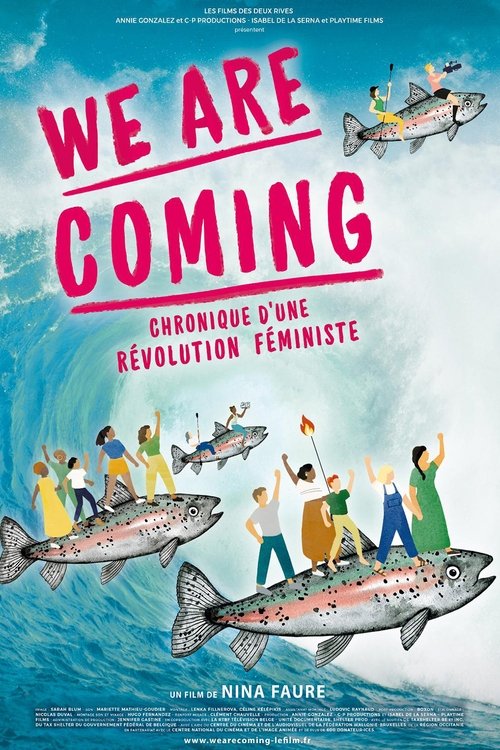 We Are Coming, chronique d'une revolution feministe