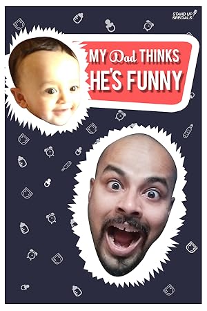 Sorabh Pant: My Dad Thinks He's Funny