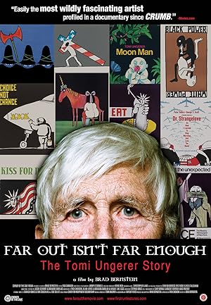 Far Out Isn't Far Enough: The Tomi Ungerer Story