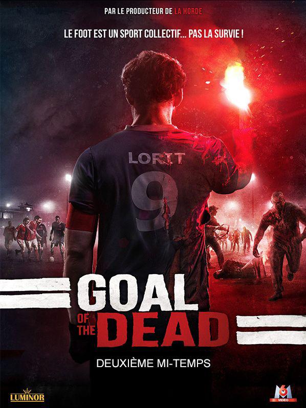 Goal of the dead - Seconde mi-temps