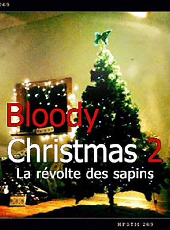 Bloody Christmas 2: La revolte des sapins