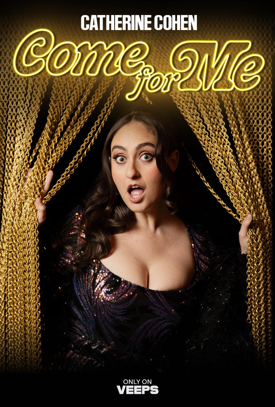 Catherine Cohen's Come for Me