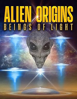 Alien Origins: Beings of Light