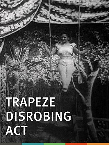 Trapeze Disrobing Act