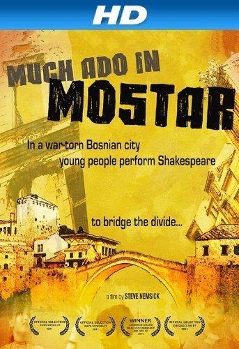 Much Ado in Mostar