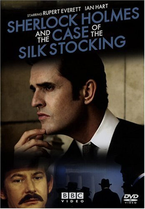 Sherlock Holmes and the Case of the Silk Stocking