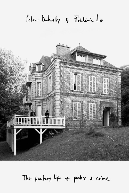 Peter Doherty & Frederic Lo: The Fantasy Life of Poetry and Crime