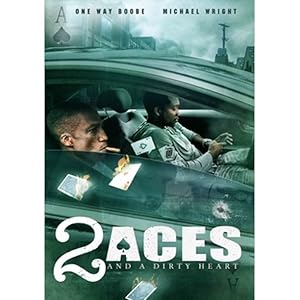 2 Aces and a Dirty Heart