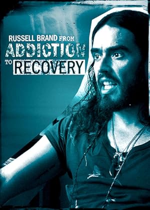 Russell Brand from Addiction to Recovery