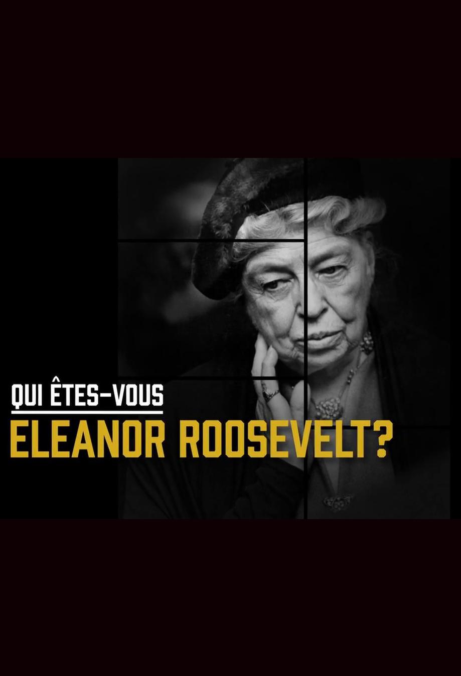 Qui Etes-Vous Eleanor Roosevelt