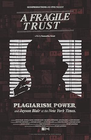 A Fragile Trust: Plagiarism, Power, and Jayson Blair at the New York Times