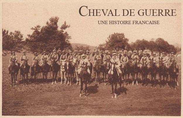 Cheval de guerre: Une histoire francaise