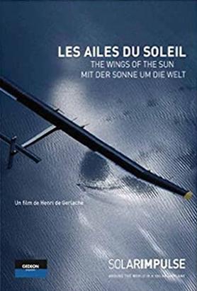 Solar Impulse: The Wings of the Sun