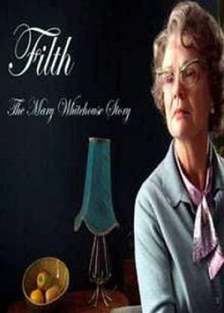 Filth: The Mary Whitehouse Story