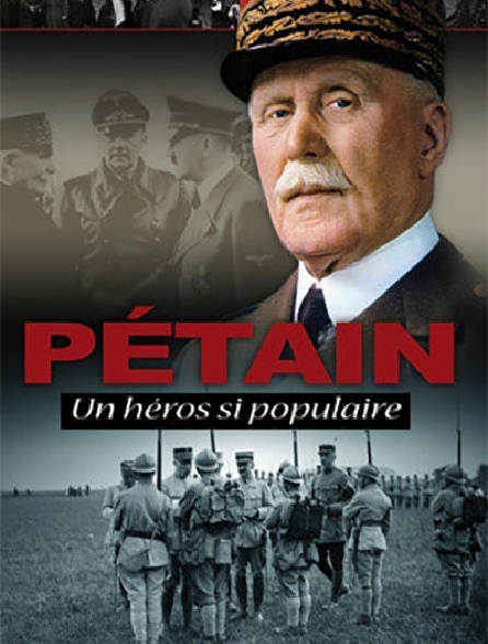 Petain: Un heros si populaire