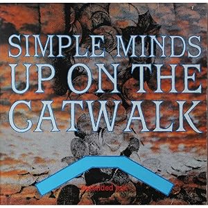 Simple Minds: Up on the Catwalk