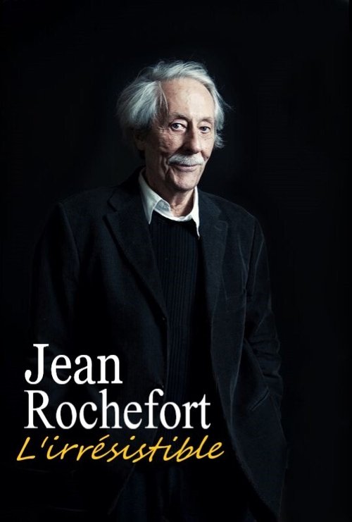 Jean Rochefort, l'irresistible