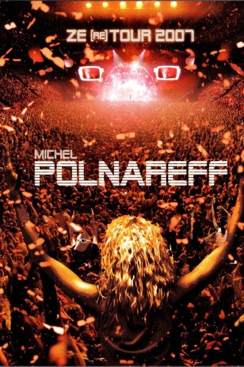 Michel Polnareff: Ze (re)tour 2007