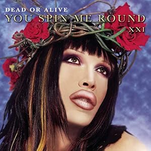 Dead or Alive: You Spin Me Round (Metro 7 Edit)