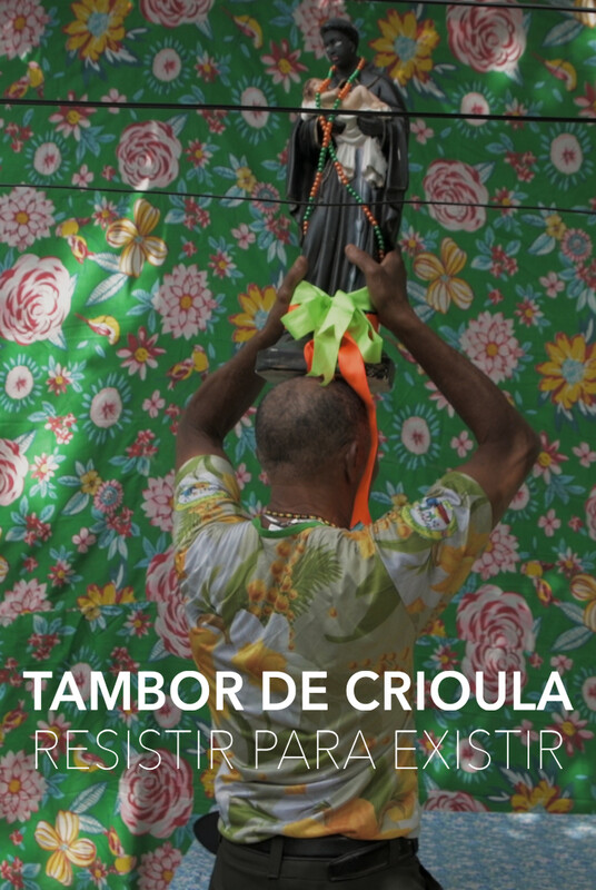 Tambor de Crioula, Resist to Exist