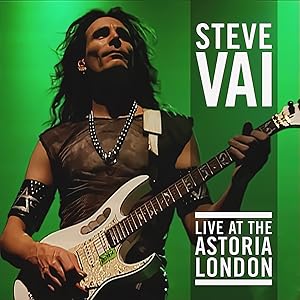 Steve Vai: Live at the Astoria London