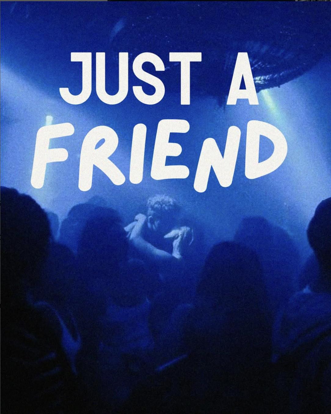 Just a Friend