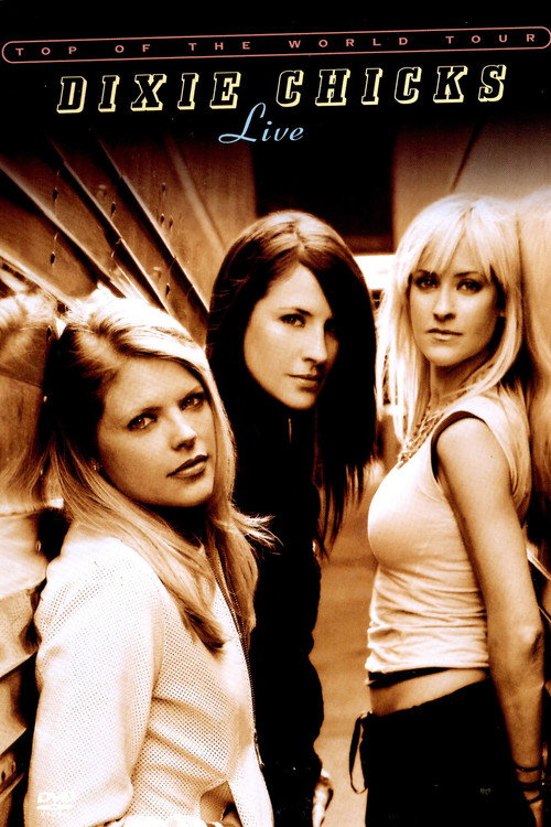 Dixie Chicks: Top of the World