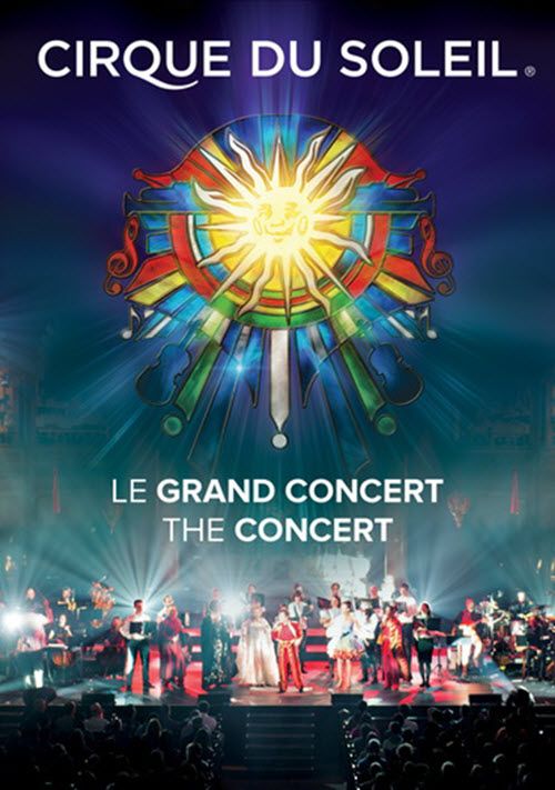 Cirque du Soleil: Le Grand Concert