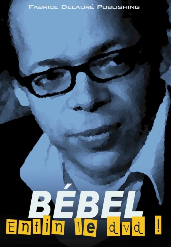 Bebel enfin le DVD!