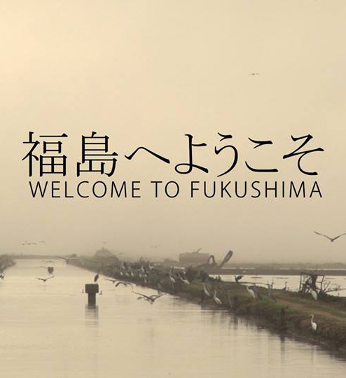 Welcome to Fukushima