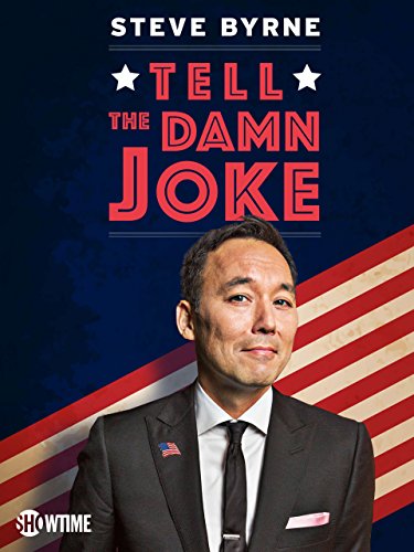 Steve Byrne: Tell the Damn Joke