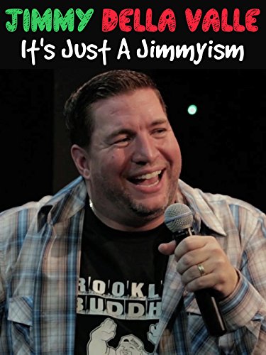 Jimmy Della Valle: It's Just a Jimmyism
