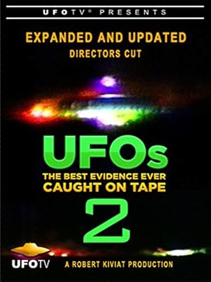 UFOs: The Best Evidence Ever Caught on Tape 2