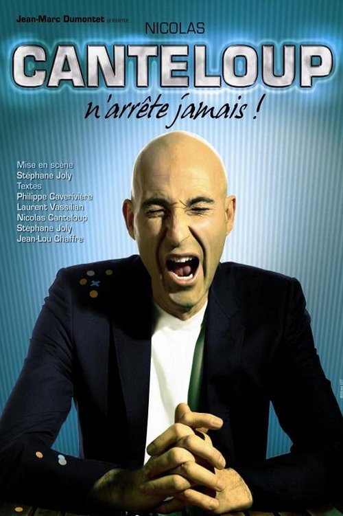 Nicolas Canteloup n'arrete jamais