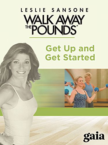 Walk Away the Pounds with Leslie Sansone: Get Up and Get Started