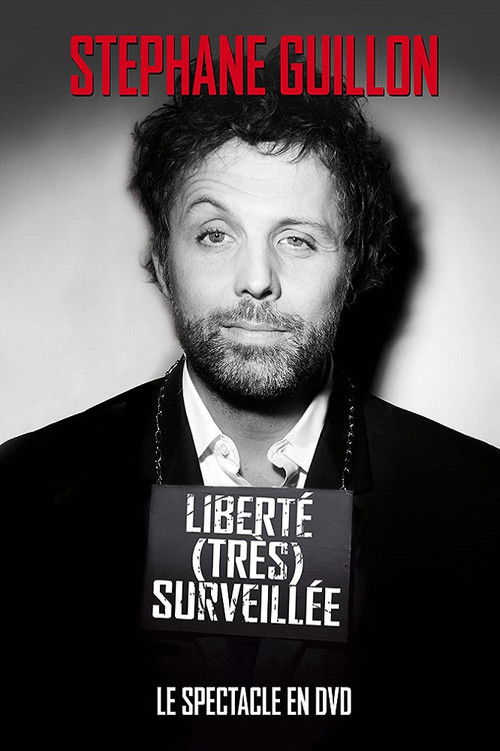 Liberte (tres) surveillee