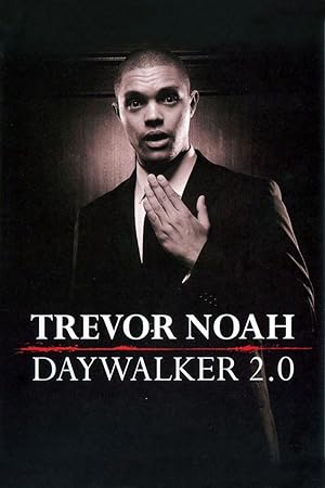 Trevor Noah: Daywalker Revisited
