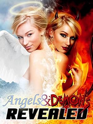 Angels and Demons Revealed