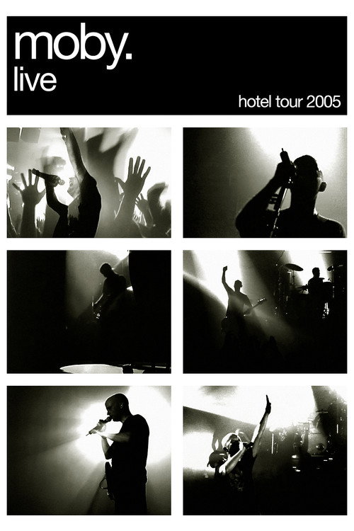 Moby Live: The Hotel Tour 2005