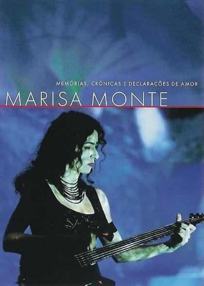 Marisa Monte - Memorias, Cronicas E Declaracoes de Amor